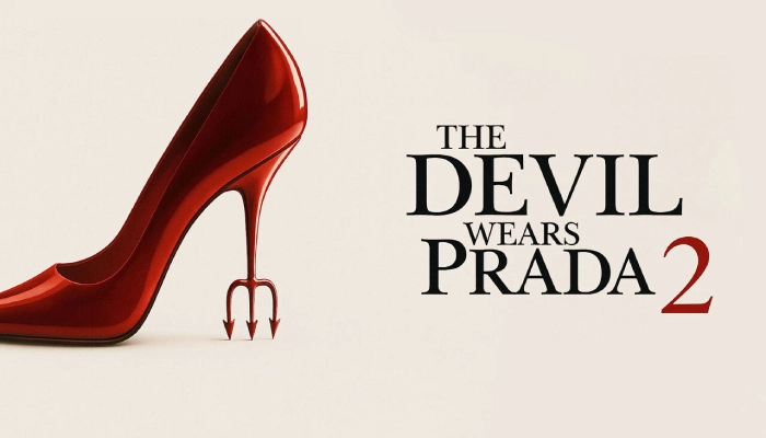 فیلم شیطان پرادا می پوشد ۲ (The Devil Wears Prada 2)